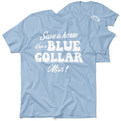 Save A Horse - T-Shirt