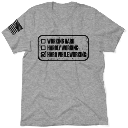 Working Hard - Safety T-Shirt