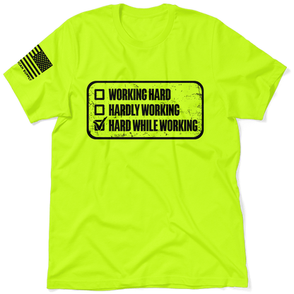 Working Hard - Safety T-Shirt