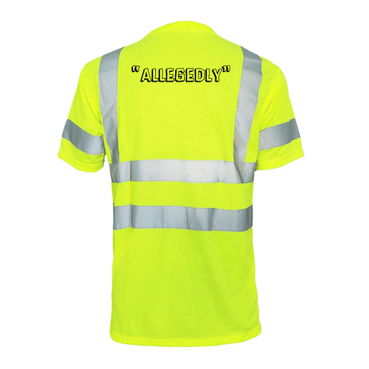 Allegedly - Reflective Safety T-Shirt