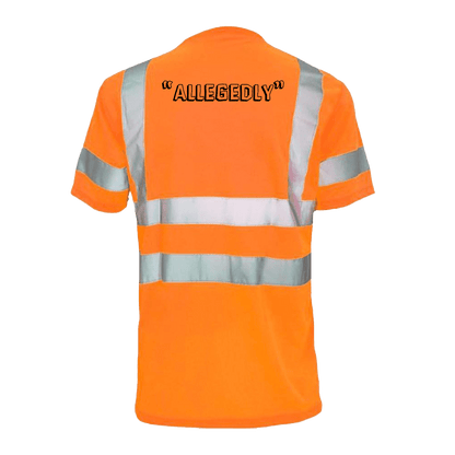 Allegedly - Reflective Safety T-Shirt